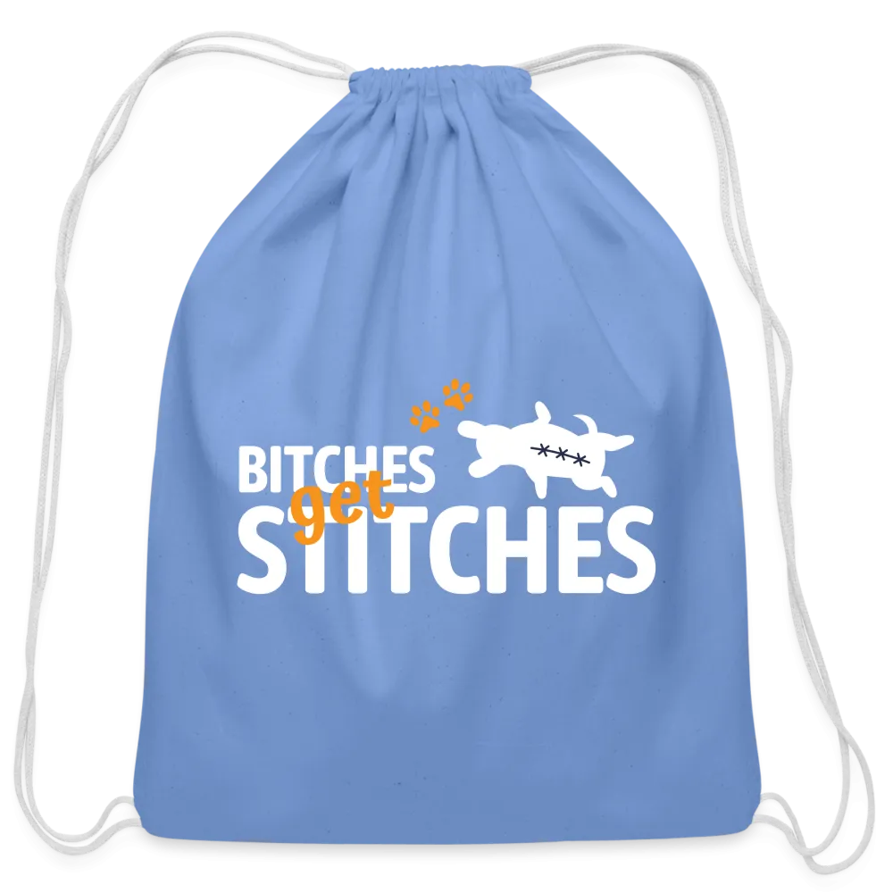 Bitches get stitches Drawstring Bag