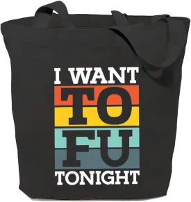 I Want Tofu Tonight Canvas Tote Bag for Women Aesthetic Reusable Grocery Shoulder Shopping Bags Funny Gifts for Vegan